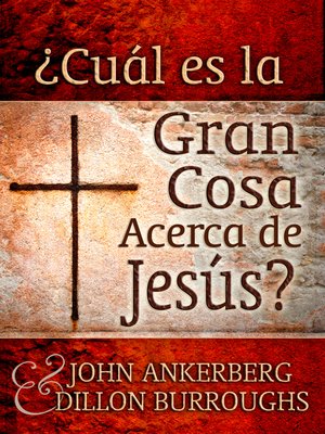 cover image of ¿Cuál es la Gran Cosa Acerca de Jesús?